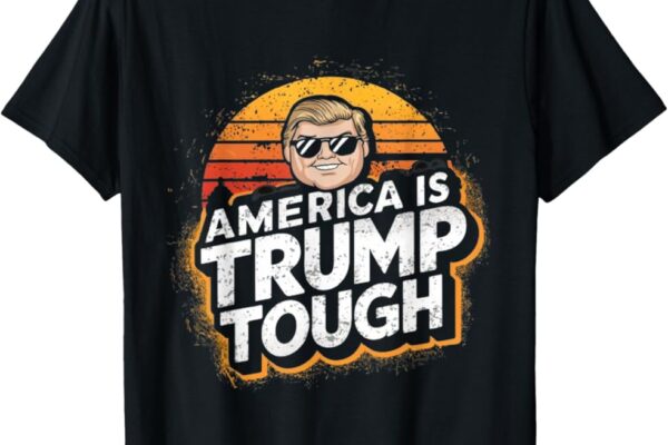 Black T-shirt with a retro sunset graphic featuring an illustration of Trump American Tough T-Shirt wearing sunglasses, with the text 'America Is Trump Tough' in bold, distressed font.