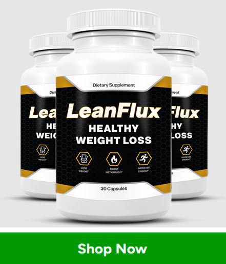 Three bottles of LeanFlux dietary supplement labeled 'Healthy Weight Loss' with a green 'Shop Now' button below.